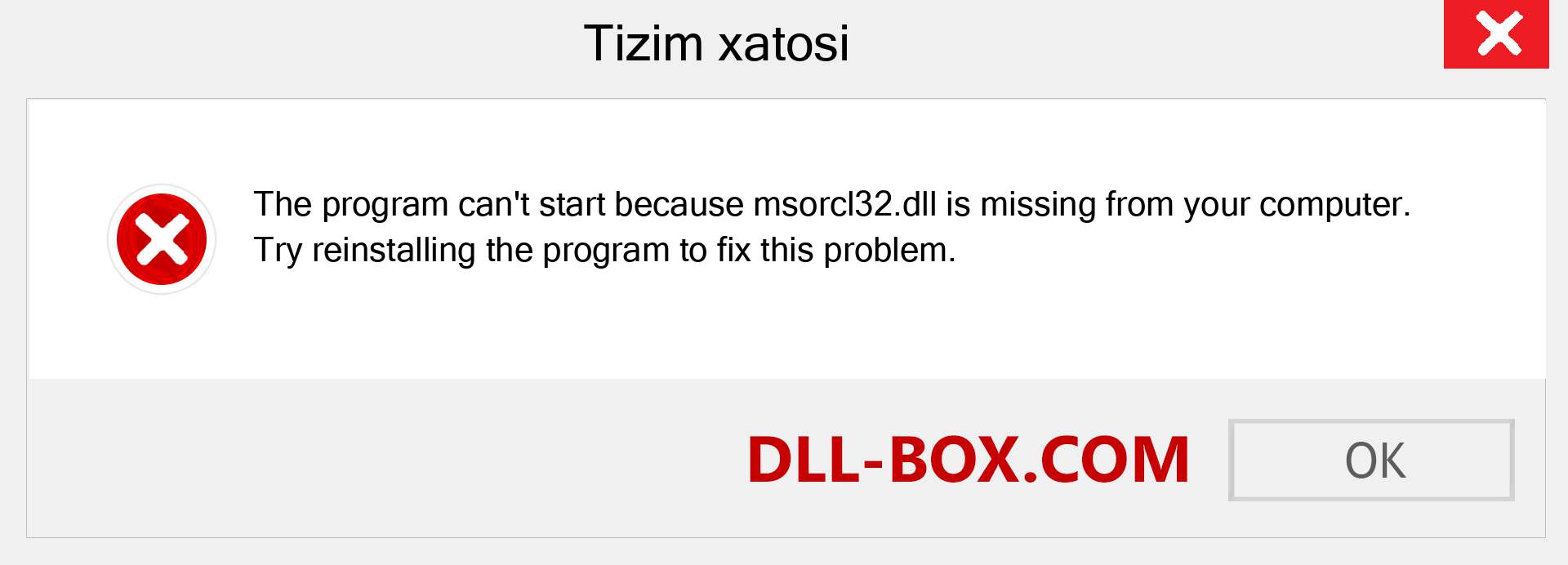 msorcl32.dll fayli yo'qolganmi?. Windows 7, 8, 10 uchun yuklab olish - Windowsda msorcl32 dll etishmayotgan xatoni tuzating, rasmlar, rasmlar